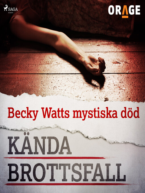 Title details for Becky Watts mystiska död by Orage - Wait list